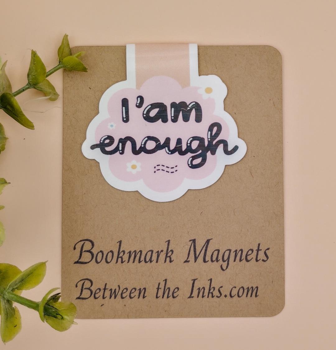I Am Enough Magnetic Bookmarker
