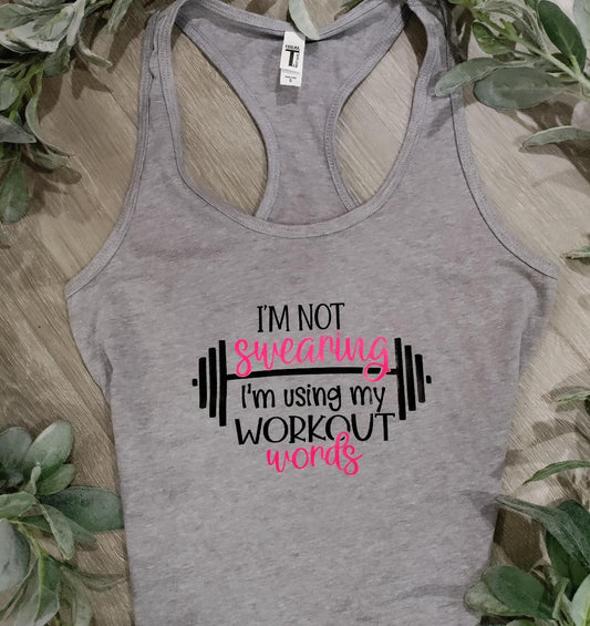 I'm not swearing I'm using my workout words Razorback Tank Top