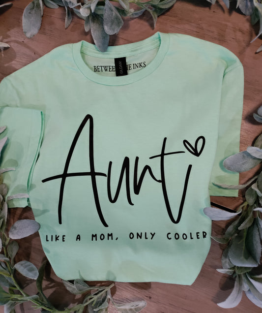Aunt  Like a mom, only cooler